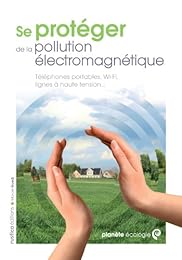 Se protéger de la pollution électromagnétique