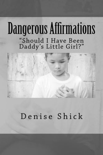 Dangerous Affirmations: I Wonder If My Daddy Wanted A Girl?