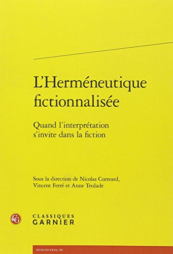 L' herméneutique fictionnalisée