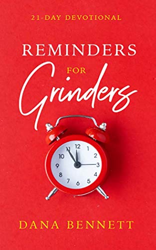 Reminders For Grinders