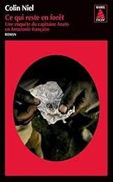 Ce qui reste en forêt