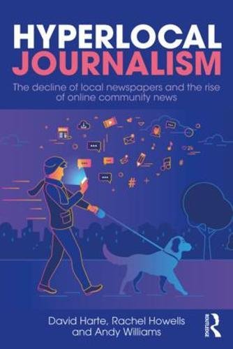 [READ] Hyperlocal Journalism: The decline of local newspapers and the rise of online community news WORD
