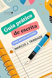 Livro Guia Prático de Escrita para Novos Autores