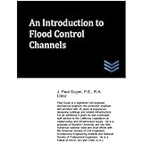 An Introduction to Flood Control Channels