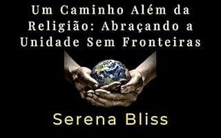 Livro Um Caminho Além da Religião: Abraçando a Unidade Sem Fronteiras