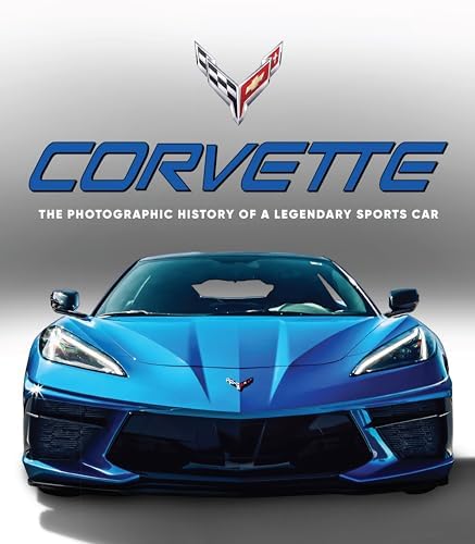 Art of the Corvette: Photographic Legacy of America's Original