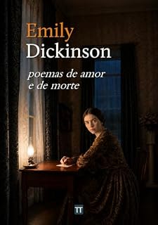 Livro Emily Dickinson - Poemas de amor e de morte
