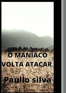 Livro O MANÍACO VOLTA ATACAR
