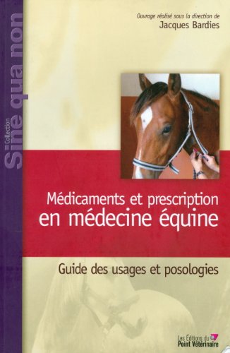 Médicaments et prescription en médecine équine