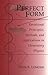 Perfect Form: Variational Principles, Methods, and Applications in Elementary Physics Don S. Lemons Author