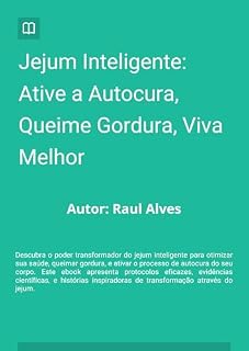 Livro Jejum Inteligente: Ative a Autocura, Queime Gordura, Viva Melhor