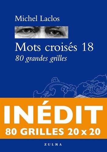 Download Mots croisés 18 : 80 grandes grilles inédites PDF