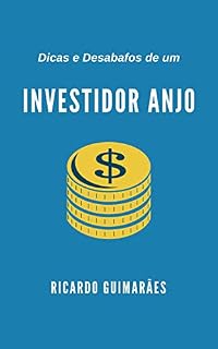 Livro Dicas e Desabafos de um Investidor Anjo