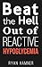 Beat the Hell Out of Reactive Hypoglycemia