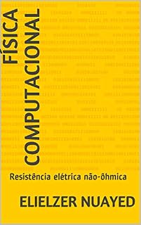 Livro Física computacional: Resistência elétrica não-ôhmica