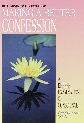 Making a Better Confession: A Deeper Examination of Conscience
