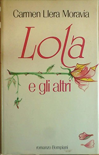 Lola e gli altri (Romanzo Bompiani)