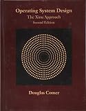 Operating System Design: The Xinu Approach, Second Edition