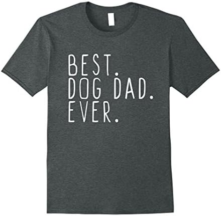 Mens Best Dog Dad Ever T-Shirt XL Dark Heather