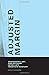 Adjusted Margin: Xerography, Art, and Activism in the Late Twentieth Century (The MIT Press)