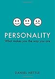 Personality: What Makes You the Way You Are