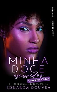 Livro Minha Doce Escuridão: Capítulos Extras (Princesas do Vinho)