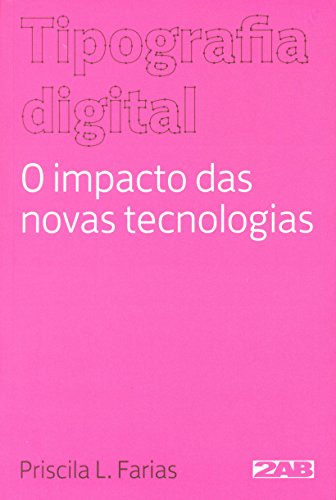 Livro Tipografia Digital. O Impacto das Novas Tecnologias