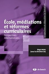 École, médiations et réformes curriculaires