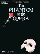 The Phantom of the Opera Songbook: Vocal Selections (Vocal Line with Piano Accompaniment)