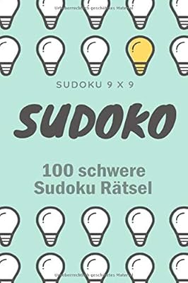 Sudoku 9 X 9 Sudoku 100 Schwere Soduko Ratsel Sudoku Ratsel Sudoku Schwer Bis Sehr Schwer I Sudoku Mit Losungen I Sudoku Schwer Fur Profis By Ratselbucher Marcos Amazon Ae