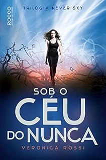 Livro Sob o céu do nunca (Never Sky Livro 1)