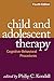 Child and Adolescent Therapy: Cognitive-Behavioral Procedures
