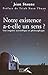 Notre existence a-t-elle un sens ? (Hors collection) (French Edition) by Jean STAUNE, Trinh Xuan Thuan