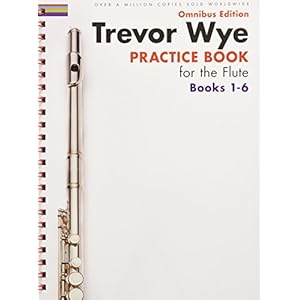 Trevor Wye: Practice Books For The Flute – Omnibus Edition Books 1-6 (Book Only)