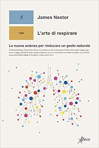 James Nestor - L'arte di respirare (2021)