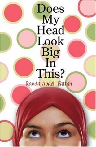 Does My Head Look Big in This? by Abdel-Fattah, Randa 1st (first) Edition (2006)
