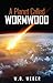 A Planet Called Wormwood by 