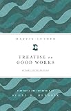 Treatise on Good Works