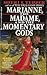 Marianne, the Madame, and the Momentary Gods