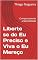 Livro Liberte se do Eu Preciso e Viva o Eu Mereço : Comportamento e Mentalidade