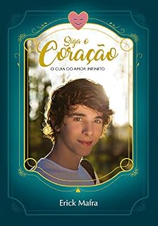 Livro Siga O Coração: O Guia do Amor Infinito