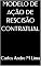Livro MODELO DE AÇÃO DE RESCISÃO CONTRATUAL