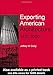 Exporting American Architecture 1870-2000 (Planning, History and Environment Series) by Jeffrey W. Cody
