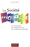 La Société mosaïque : Les 10 tendances qui changent nos vies et nos faço by