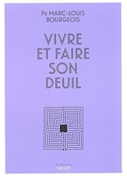 Vivre et faire son deuil