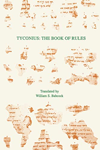 Tyconius: The Book of Rules (TEXTS AND TRANSLATIONS (SOCIETY OF BIBLICAL LITERATURE)) (English, Lati by Tyconius