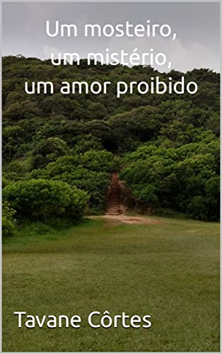 Um mosteiro, um mistério, um amor proibido - eBook, Resumo, Ler Online ...