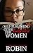 Self Publishing Guide for Independent Women by Robin