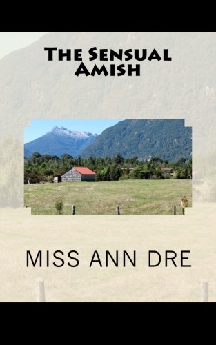 The Sensual Amish by Miss Ann Dre