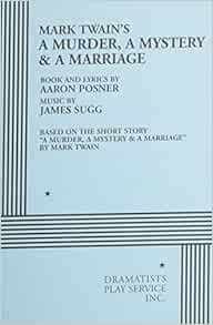 A Murder, a Mystery & a Marriage Acting Edition (Acting Edition for